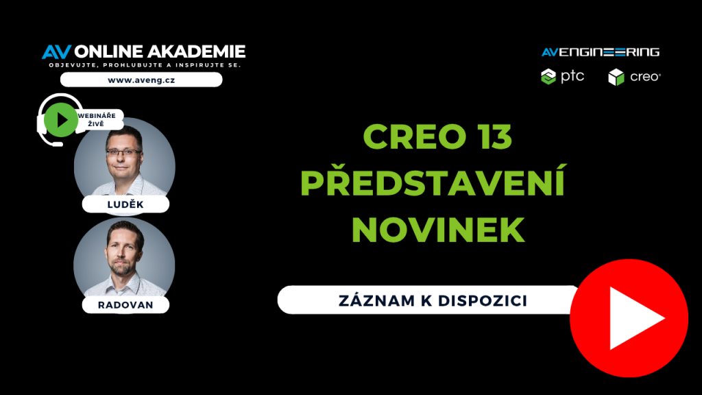 Creo 13 - Budoucnost konstrukčního navrhování 8 AY YT zaznam Creo 13